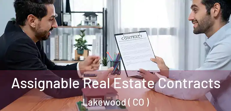  Assignable Real Estate Contracts Lakewood ( CO )