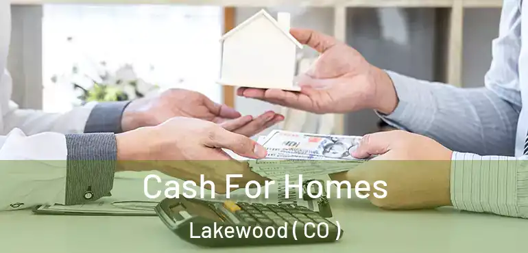  Cash For Homes Lakewood ( CO )