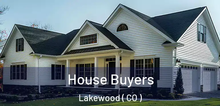  House Buyers Lakewood ( CO )