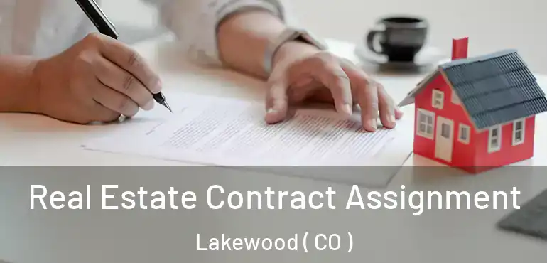  Real Estate Contract Assignment Lakewood ( CO )