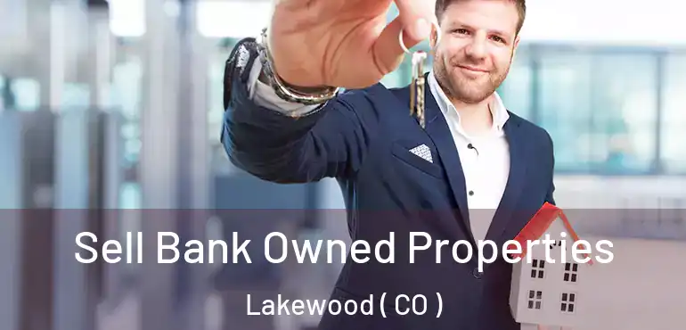  Sell Bank Owned Properties Lakewood ( CO )
