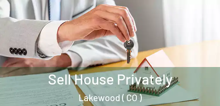  Sell House Privately Lakewood ( CO )