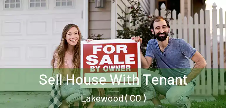  Sell House With Tenant Lakewood ( CO )